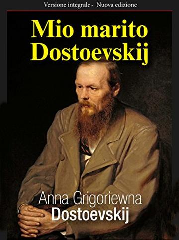 Mio marito Dostoevskij (Gli Imperdibili)
